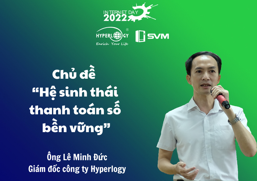 Ông Lê Minh Đức Giám đốc Hyperlogy chia sẻ về hệ sinh thái thanh toán số bền vững