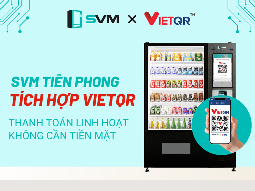 SVM là đơn vị tiên phong hợp tác với VietQR thanh toán không tiền mặt trên máy bán hàng tự động