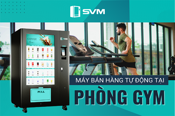 Máy bán hàng tự động thanh toán không tiền mặt tại phòng gym 600400