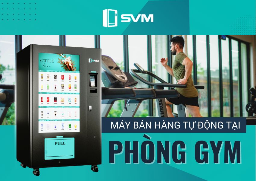 Máy bán hàng tự động thanh toán không tiền mặt tại phòng gym