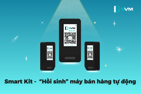 20250416 _ Smart Kit _ Hồi sinh máy bán hàng tự động (2)