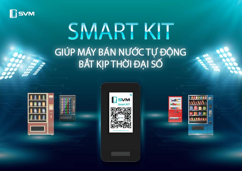 20250621_Smart Kit _ Giải pháp giúp máy bán nước tự động không tụt lại trong thời đại công nghệ