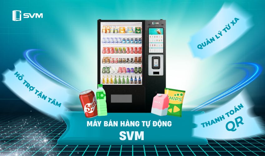 20250814 SVM _ Thương hiệu máy bán hàng tự động đáng tin cậy tại thị trường Việt Nam