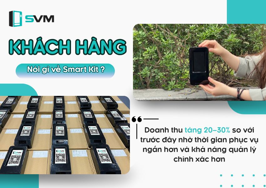 Doanh thu tăng 20 _ 30% nhờ cách vận hành thông minh với Smart Kit